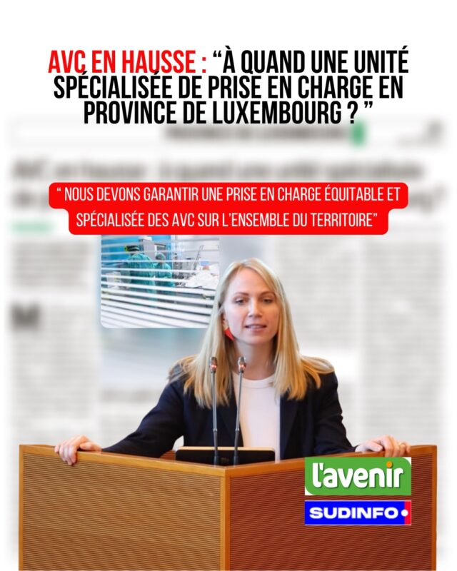 🗞️ Ma question parlementaire concernant l’absence de stroke unit en Province de Luxembourg a été relayée dans la presse.
Une situation importante pour notre territoire provincial, qui met en lumière un enjeu essentiel d’accès équitable aux soins spécialisés.

Parce que face à un AVC, chaque minute compte — et chaque territoire doit être traité avec la même exigence de qualité et de rapidité en matière de soins. 💙

💬 Vous habitez la Province de Luxembourg et vous avez été victime d’un AVC, ou un proche a été concerné, et vous souhaitez partager votre expérience ? 
Votre témoignage peut m’aider à alimenter le dossier 📁 
N’hésitez pas à me contacter en message privé ou via mon site 💬

#avc #santé #provincedeluxembourg #presse #belgique